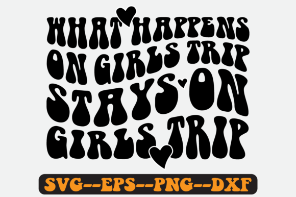 Download Girls Trip Quote Retro Svg Design - Premium Resources